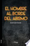 El Hombre Al Borde del Abismo