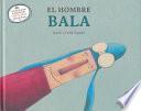El Hombre Bala