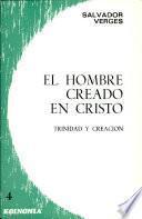 El hombre creado en Cristo