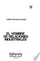 El hombre de relaciones industriales