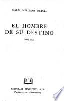 El hombre de su destino