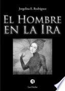 El Hombre en la Ira