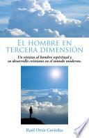 El hombre en tercera dimensión
