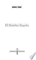 El hombre engaña