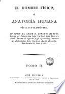 El hombre físico, ó anatomía humana físico-filosófica