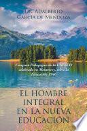 El Hombre Integral En La Nueva Educación