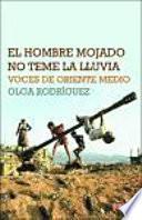 El hombre mojado no teme la lluvia