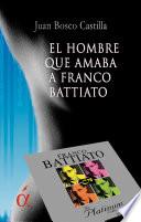 El hombre que amaba a Franco Battiato