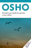 El Hombre Que Amaba a Las Gaviotas Y Otros Relatos