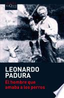 El hombre que amaba a los perros