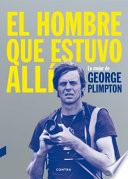 El Hombre Que Estuvo Allí