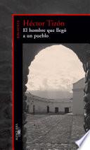 El hombre que llegó a un pueblo