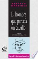 El Hombre Que Parecía Un Caballo