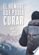 El hombre que podía curar