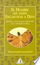 El hombre que quería Encontrar a Dios