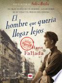 El hombre que quería llegar lejos