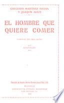 El hombre que quiere comer