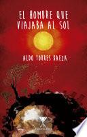 El hombre que viajaba al sol