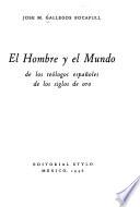 El hombre y el mundo de los teólogos españoles de los siglos de oro