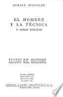 El hombre y la Tećnica y otros ensayos