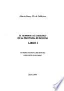 El hombre y su heredad en la provincia de Bolívar
