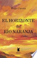 El horizonte del río naranja