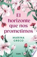 El horizonte que nos prometimos