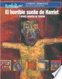 El horrible sueño de Harriet y otros cuentos de terror