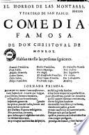 El Horror de las montan̂as, y portero de San Pablo. Comedia famosa. De Don Christoval de Monroy en 3 jornadas y en versos