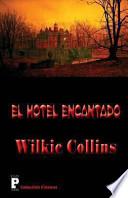 El Hotel Encantado