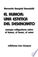 El humor, una estética del desencanto