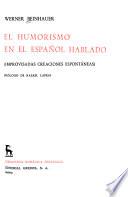 El humorismo en el español hablado (improvisadas creaciones espontáneas).