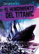 El hundimiento del Titanic (The Sinking of the Titanic)