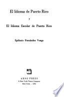 El idioma de Puerto Rico y el idioma escolar de Puerto Rico