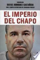 El imperio del Chapo