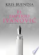 El imperio Ivanovic