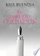 El imperio Ivanovic