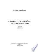 El imperio luso-español y la Persia safávida: 1582-1605