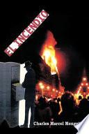 El Incendio