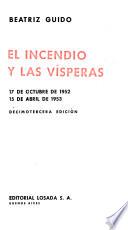 El incendio y las vísperas