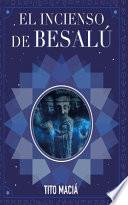 El Incienso de Besalú