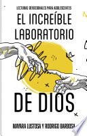 El increíble laboratorio de Dios