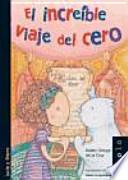 El increíble viaje del cero