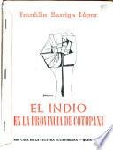 El indio en la Provincia de Cotopaxi