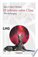 El informe sobre Clara. Nochebosque