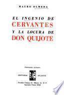 El ingenio de Cervantes y la locura de Don Quijote