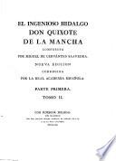El Ingeniosa Hidalgo Don Quixote de la Mancha