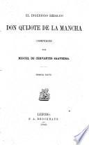 El ingenioso hidalgo Don Quijchote de la Mancha