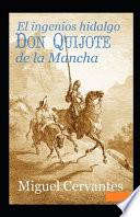 El ingenioso hidalgo Don Quijote de la Mancha Anotado
