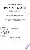 El ingenioso hidalgo Don Quijote de la Mancha compuesto por Miguel de Cervantes Saavedra - Argamasilla de Alba : Rivadeneyra